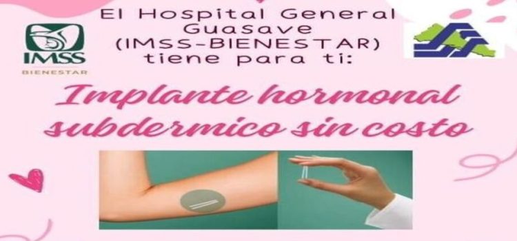 Hospital General de Guasave anuncia colocación gratuita de implante subdérmico