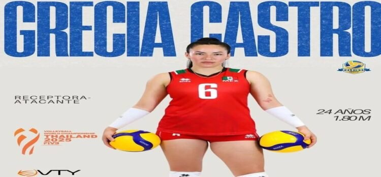 Grecia Castro representará a México en el Mundial de Voleibol