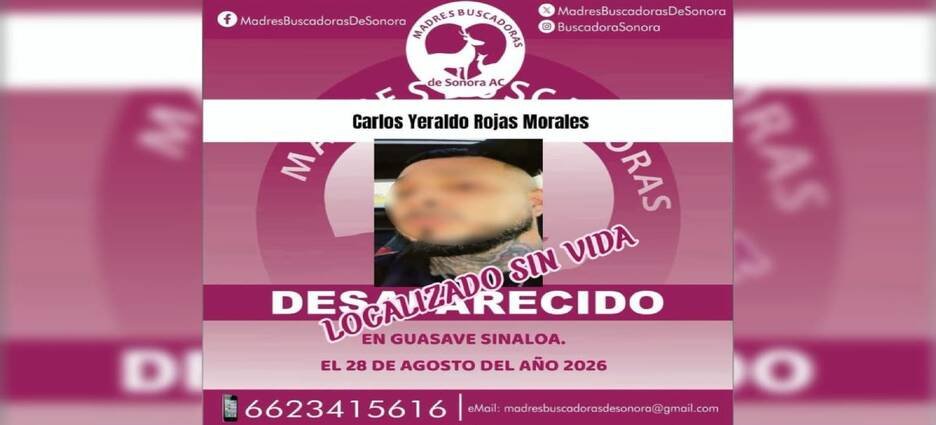 Madres Buscadoras confirma que Carlos Yeraldo era el hombre hallado sin vida en Benito Juárez